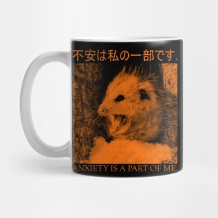 Opossum - Anxiety is a part of me Mug